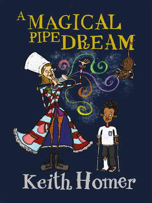 cover image of A Magical Pipe Dream